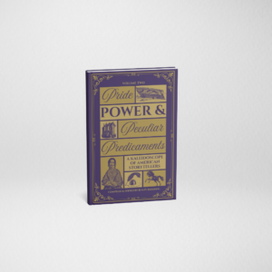 Pride, Power & Peculiar Predicaments cover